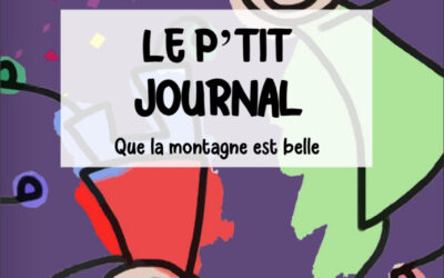 Le P’tit Journal des ALSH – N°13 – Que la montagne est belle !