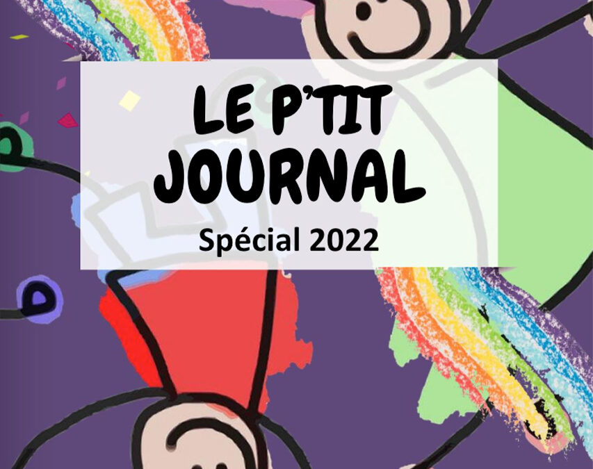 Le P’tit Journal des ALSH – N°17 – Spécial 2022