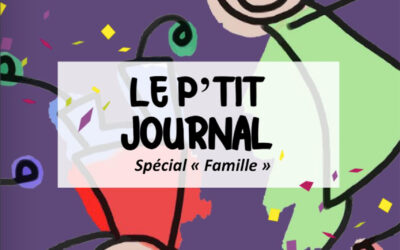 Le P’tit Journal des ALSH – N°8 – Spécial famille
