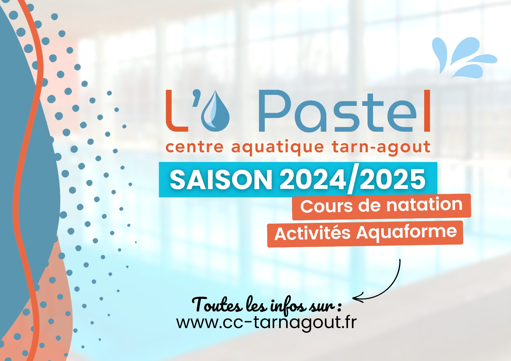 Zoom sur la saison 2024-2025 du centre aquatique intercommunal L'O Pastel en Tarn-Agout.