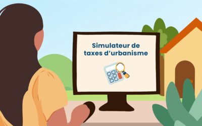 Un nouveau simulateur en ligne pour estimer vos taxes d’urbanisme