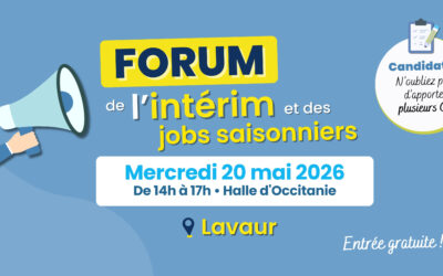 Emploi : le forum de l&rsquo;intérim et des jobs saisonniers revient le 20 mai à Lavaur !