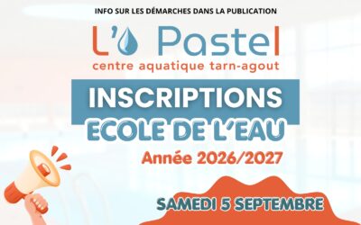 L’O PASTEL | 💦ECOLE DE L’EAU : Les inscriptions pour la rentrée 2026/2027 sont ouvertes